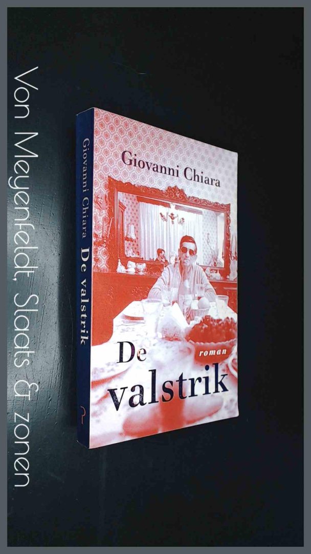 CHIARA, GIOVANNI - De valstrik