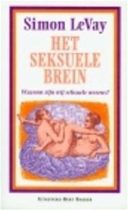 Simon Levay & Ton Stauttener - Het seksuele brein