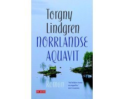 Torgny Lindgren - Norrlandse aquavit