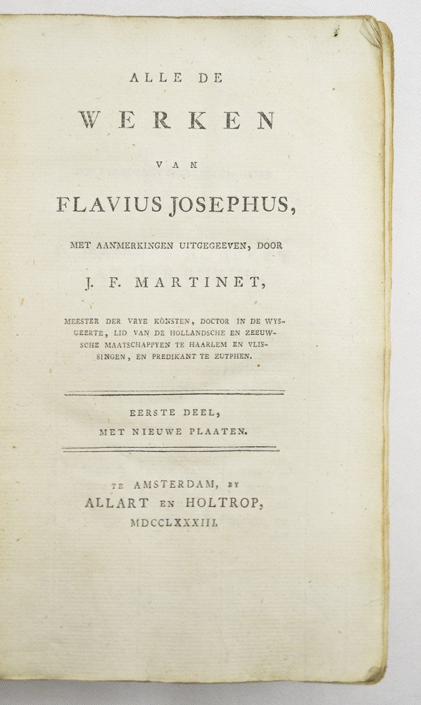 FLAVIUS JOSEPHUS - Alle de werken van Flavius Josephus. Met aanmerkingen uitgegeeven, door J.F. Martinet. Met nieuwe plaaten. 9 delen.