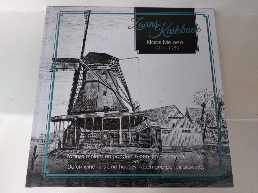 Meinen, Klaas - Zaans Kaikboek Klaas Meinen 1917-1989 Zaanse molens en panden in pen- en potloodtekeningen/ Dutch windmills and houses in pen and pencil drawings