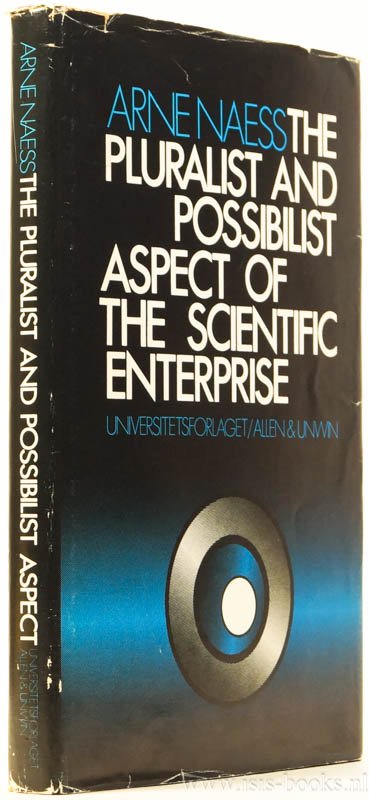 NAESS, A. - The pluralist and possibilist aspect of the scientific enterprise.