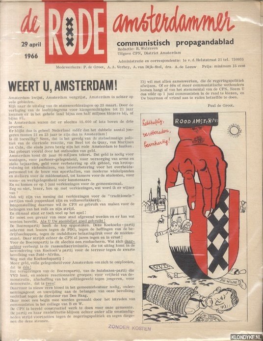 Walraven, R. (redactie) & P. de Groot & A.A. Verhey & A. van Dijk-Stol & A. de Leeuw - 3x De Rode Amsterdammer. Communistisch propagandablad (1966-1970)