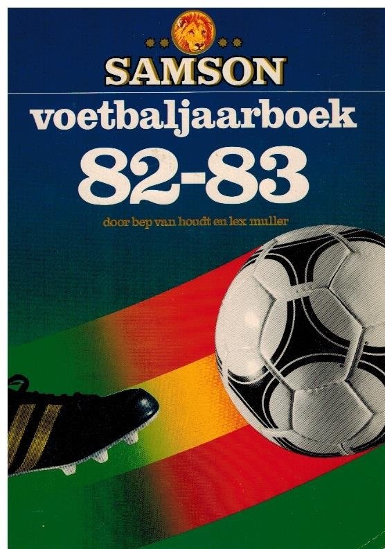 HOUDT, Bep van & MULLER, Lex - Samson Voetbaljaarboek 82-83