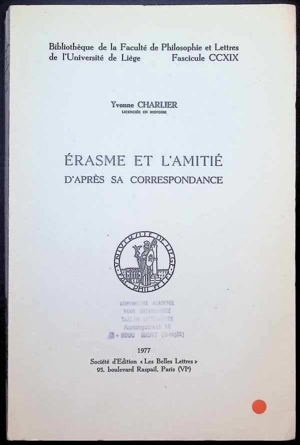 Yvonne Charlier - Erasme et l'amitié d'après sa correspondance