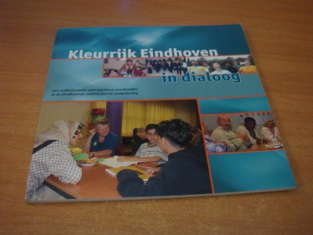 Eversteijn, Rosa ea - Kleurrijk Eindhoven in dialoog
