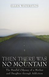 WATERSTON,  Ellen - Then There Was No Mountain