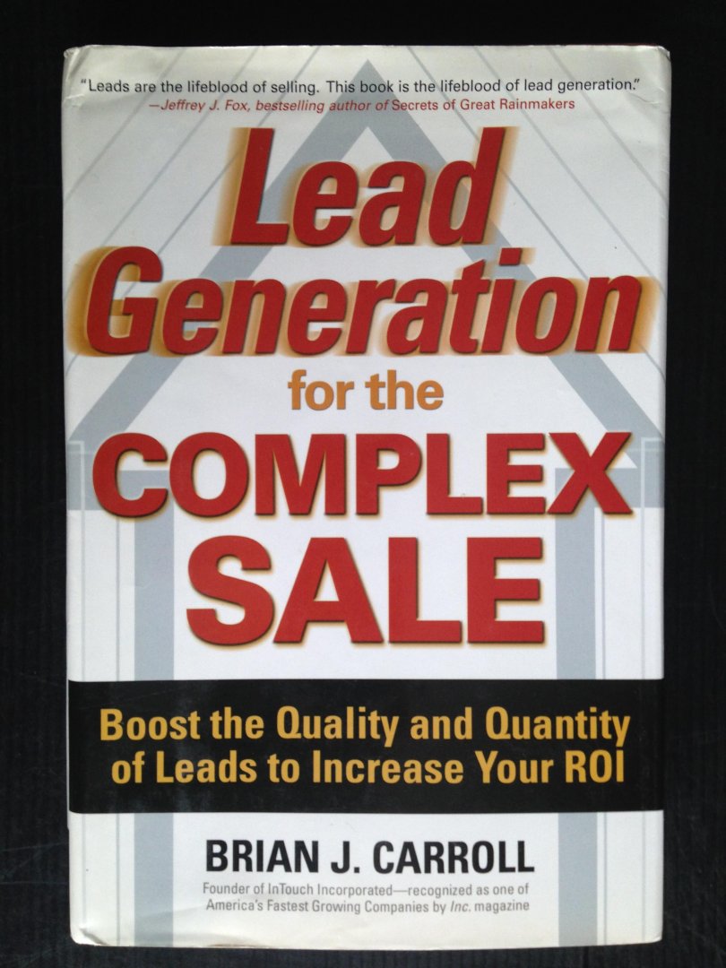 Carroll, Brian J. - Lead Generation for the Complex Sale