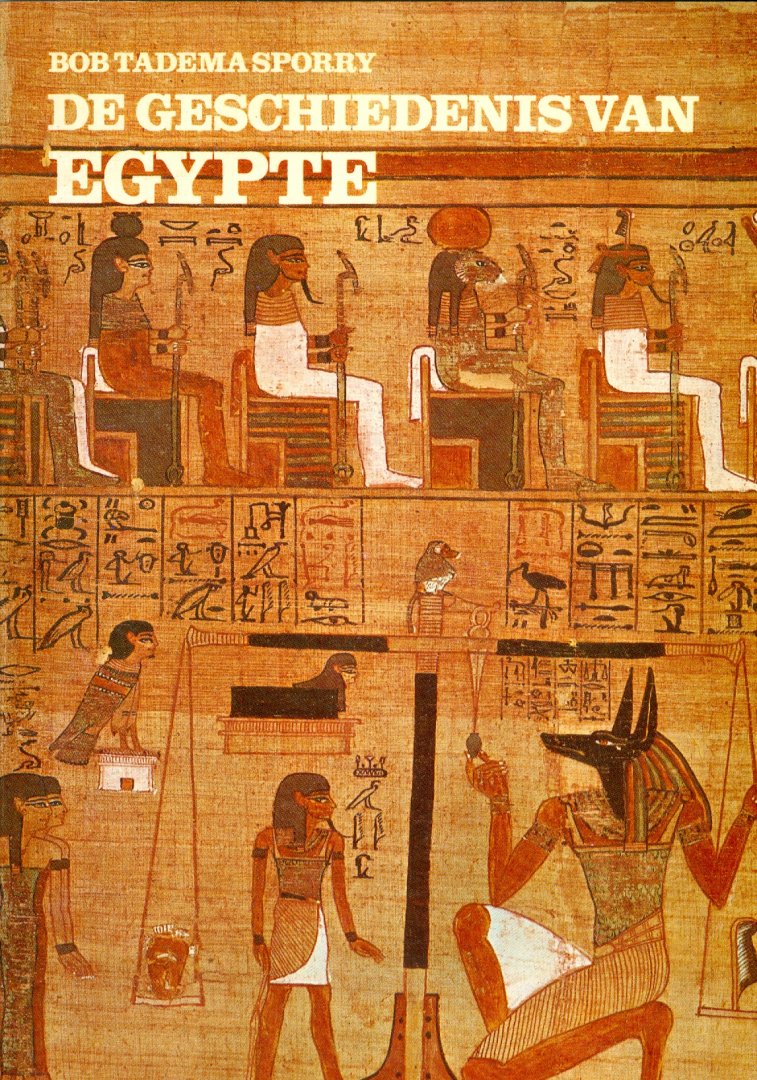Bob Tadema Sporry - De Geschiedenis van Egypte