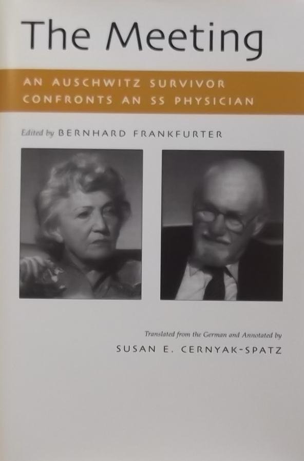 Frankfurter, Bernhard. (red.) - The meeting. An Auschwitz survivor confronts an SS Physician.