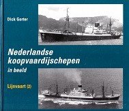 Gorter, D. - Nederlandse koopvaardijschepen in beeld deel 6 Lijnvaart (2)