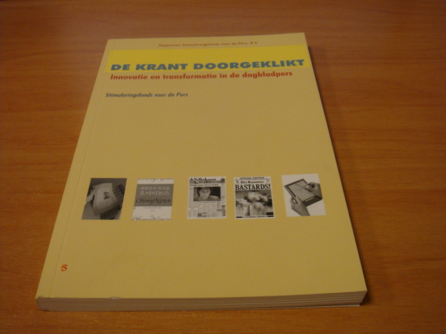 Diverse auteurs - De krant doorgeklikt - innovatie en transformatie in de dagbladpers