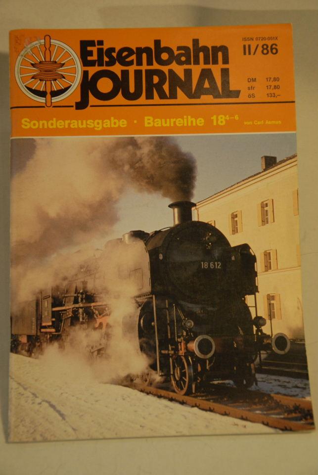 AAA - z. g.a.n. Eisenbahn Journal II/ 86: Sonderausgabe Baureihe 18 4-6 stoomlokomotiven