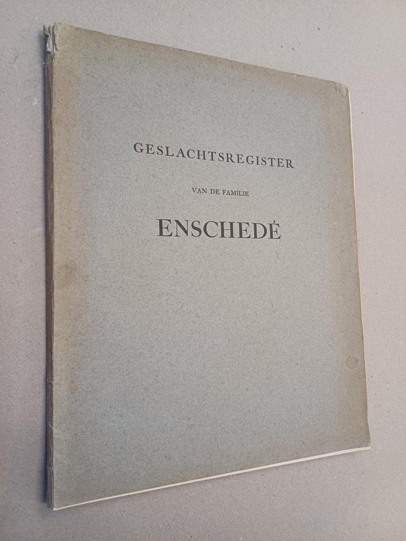 Enschede, Charles - Geslachtsregister van de Familie Enschede. Bijgewerkt tot 1 jan. 1914.