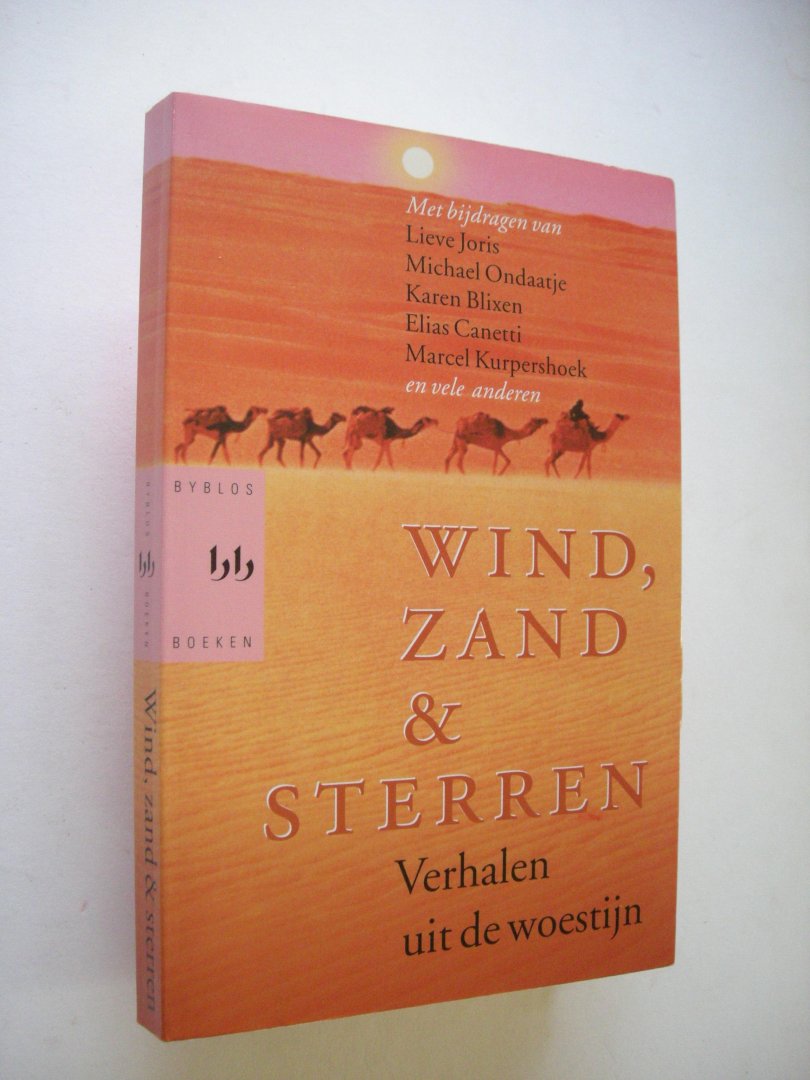 Klein, Erdmute, samenst. (Davidson / Joris / Canetti / Ondaatje, en vele anderen) - Wind, zand en sterren, Verhalen uit de woestijn