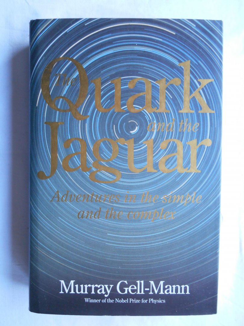 Murray Gell-Mann - The Quark and the Jaguar