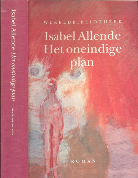 Allende, Isabel .. Uit het Spaans vertaald  door Adri Boon - Het oneindige plan
