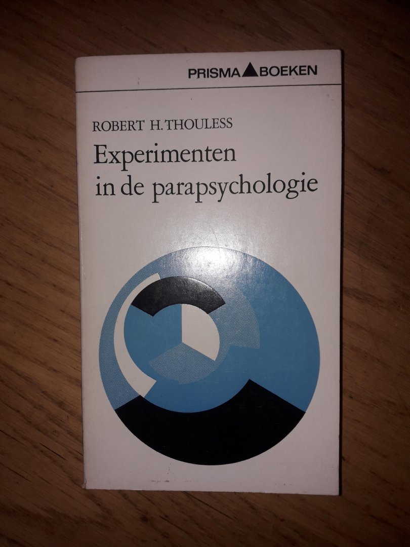 Thouless, Robert H. - Experimenten in de parapsychologie.