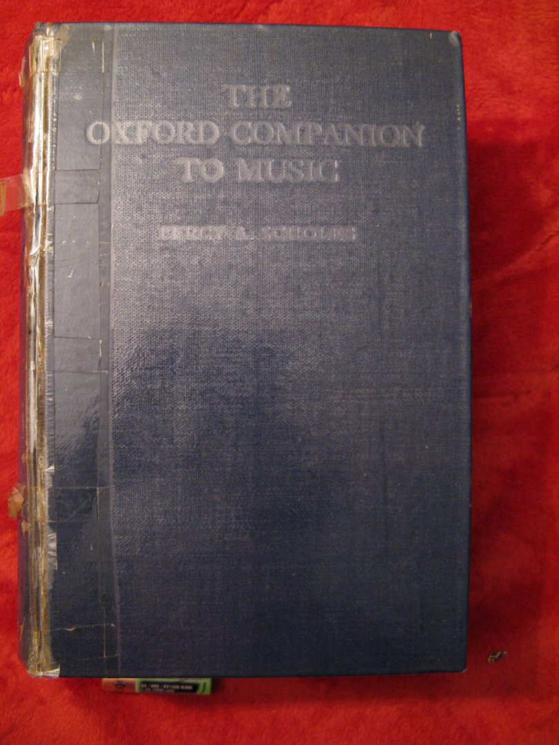 Scholes, percy A. - The Oxford Companion To Music