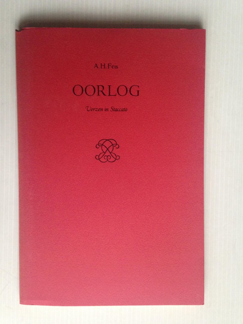 Feis, A.H. - Oorlog, Verzen in Staccato