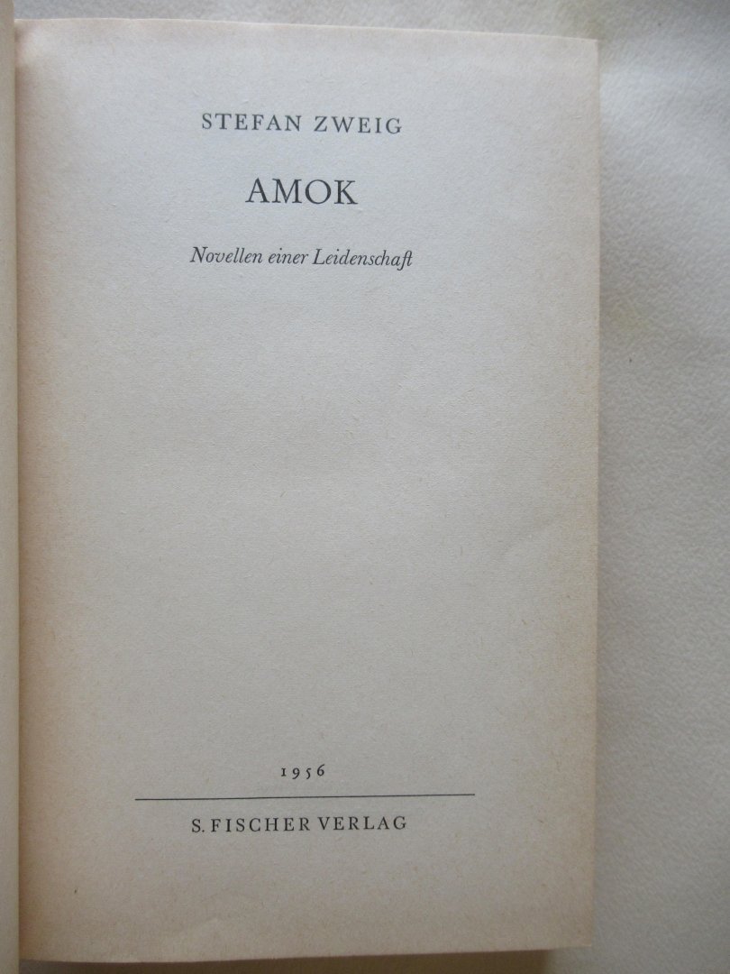 Zweig Stefan - Amok  - Novellen einer Leidenschaft -