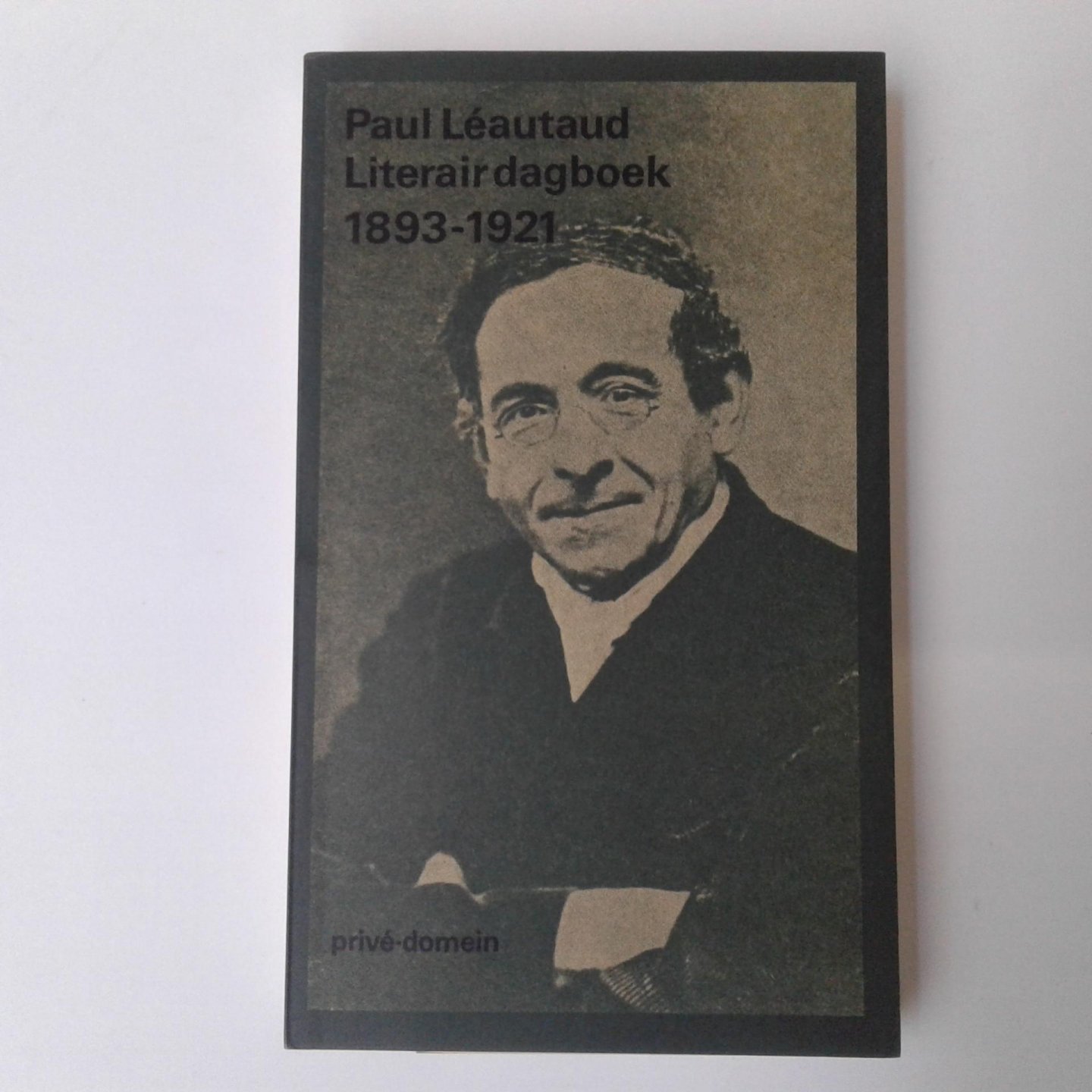 Léautaud, Paul - Léautaud ; Literair dagboek 1893-1921