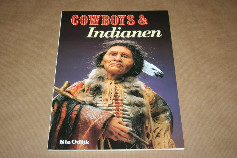 Ria Odijk - Cowboys & Indianen