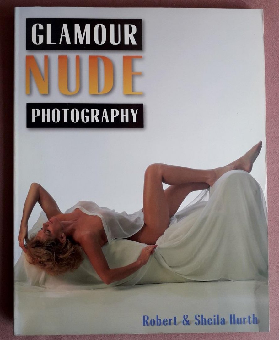Hurth, Robert & Sheila Hurt - Glamour Nude Photography