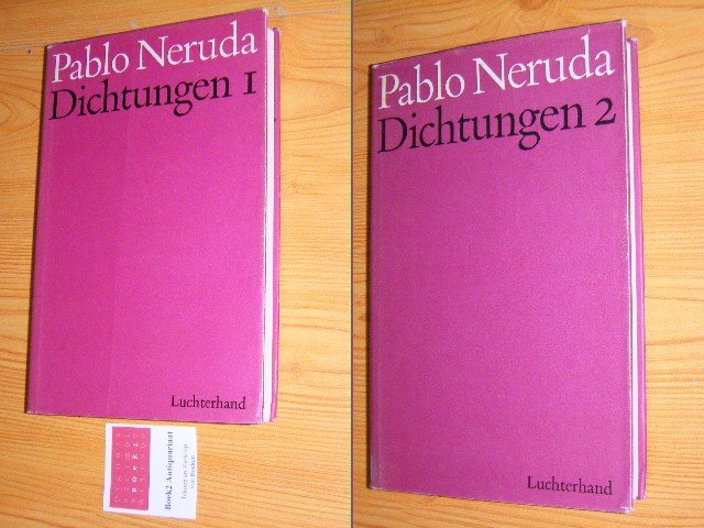 Neruda, Pablo - Dichtungen 1 - Dichtungen 2 [set of 2 hardbacks] Dichtungen 1919-1964