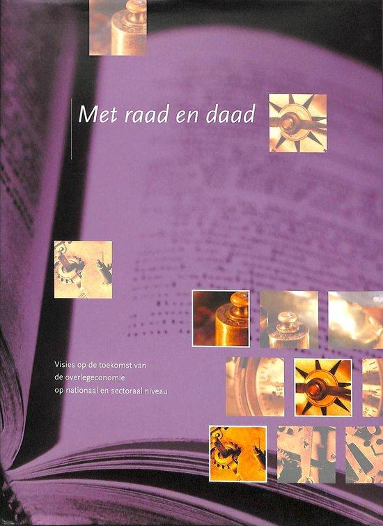  - Met raad en daad - Getijtafels voor Nederland / 2001 / druk 1