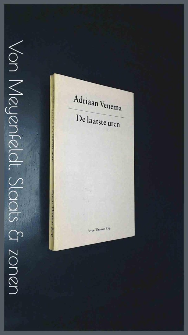 Venema, Adriaan - De laatste uren