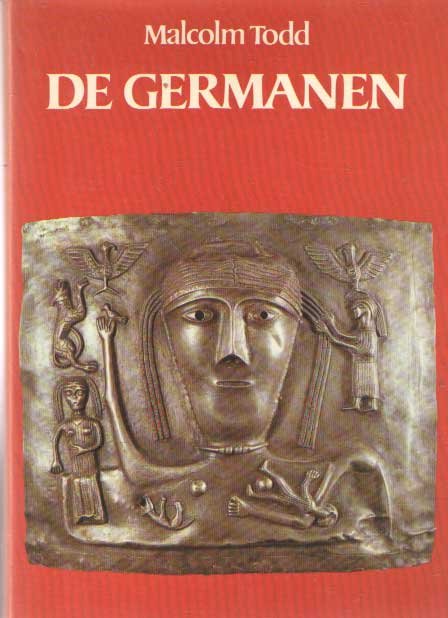 Todd, Malcolm - De Germanen. Van 100 v. Chr. tot 300 n. Chr