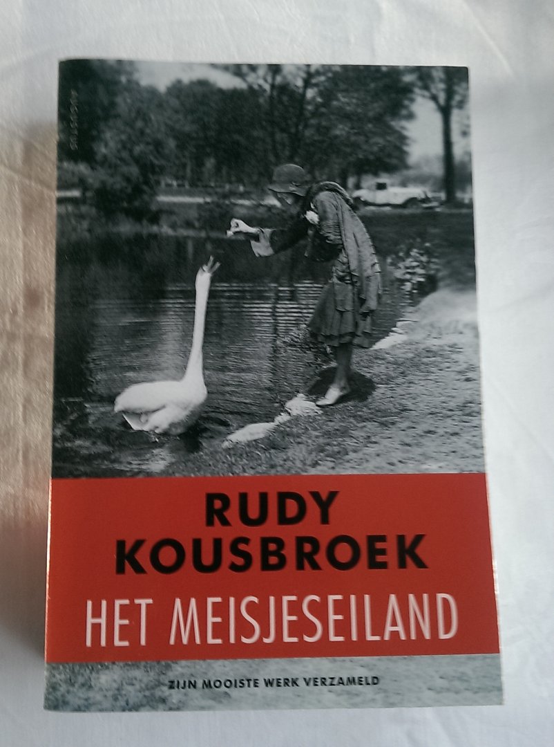 Kousbroek, Rudy - Het meisjeseiland / met een essay van Hans Ree