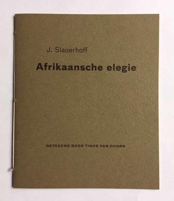 Slauerhoff, J. Doorn, Tinus (tekeningen) - Afrikaansche Elegie