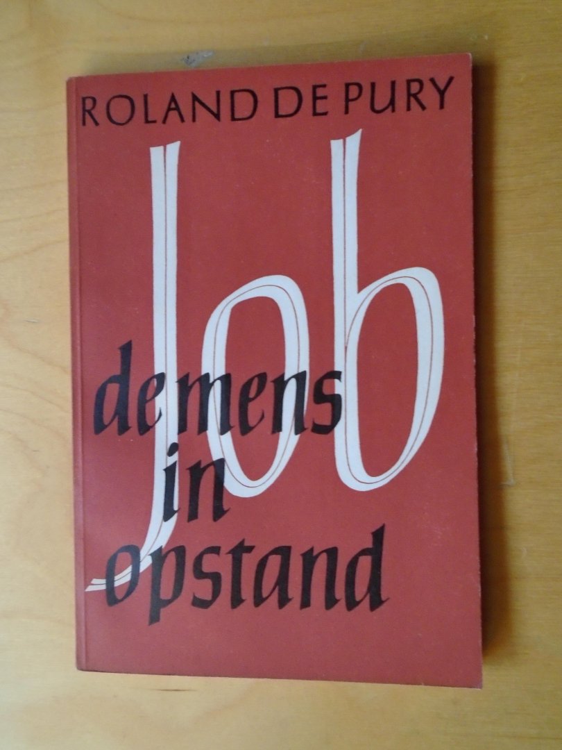 Pury, Roland de - Job - de mens in opstand