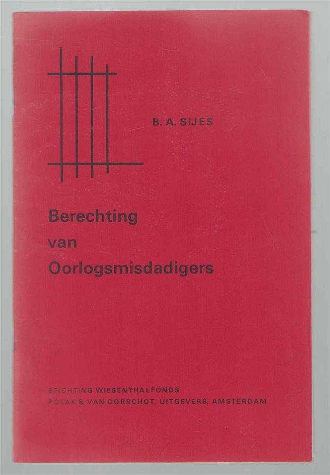 Sijes, B.A. - Berechting van oorlogsmisdadigers, voordracht gehouden op 27 oktober 1969 ter gelegenheid van de vijf-en-twintigjarige herdenking van de bevrijding van Bergen op Zoom