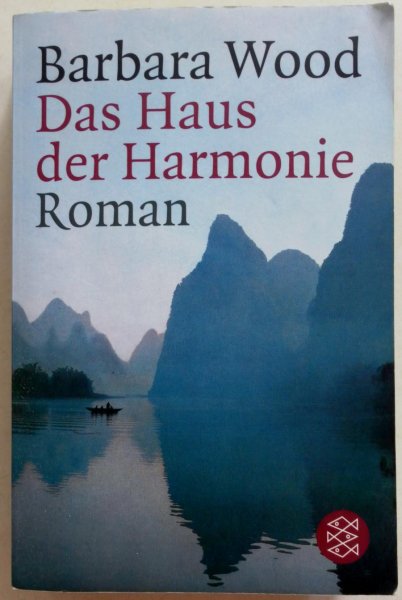 Wood Barbara - Das Haus der Harmonie
