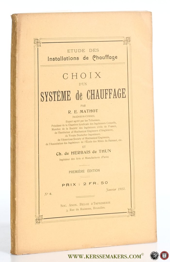Mathot,R. E. / Ch. de Herbais de Thun. - Choix d'un système de chauffage. Première édition. No 6 Janvier 1912.