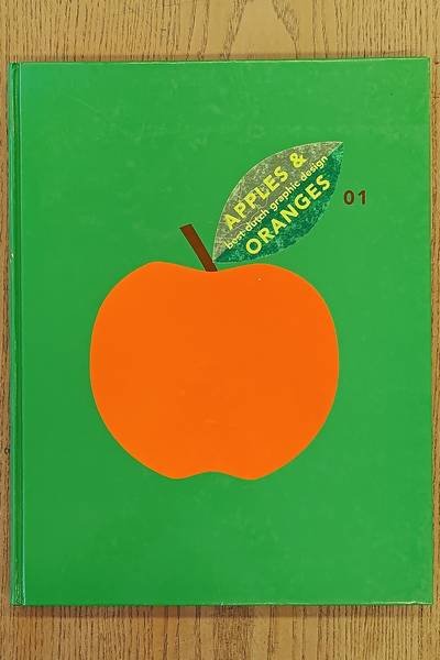 ZIJLSTRA, SYBRAND. & SCHWARTZ, INEKE. - Apples & Oranges 01, Best Dutch Graphic Design