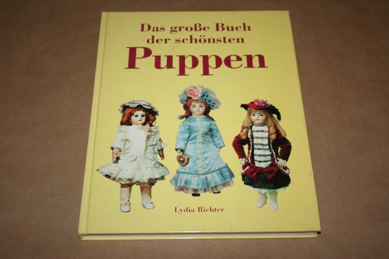 Lydia Richter - Das große Buch der schönsten Puppen