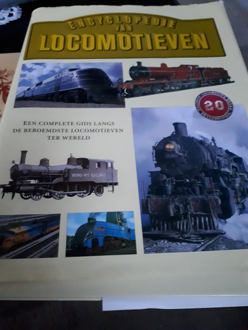 Garratt, C. - Encyclopedie van locomotieven / een complete gids langs de beroemdste locomotieven ter wereld
