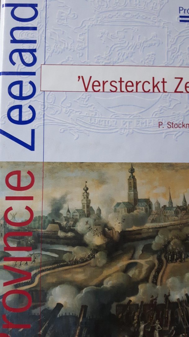 Stockman, P. & P. Everaers - "Versterckt Zeeland"