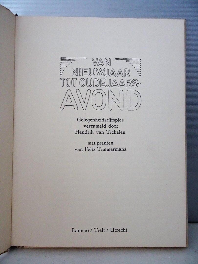 Tichelen, Hendrik van - van nieuwjaar tot oudejaarsavond