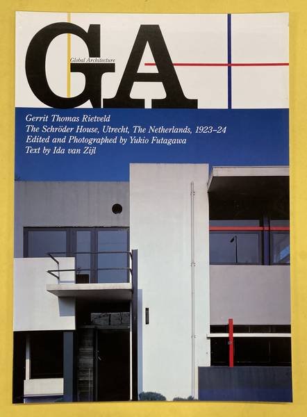 GA GLOBAL ARCHITECTURE ., FUTAGAWA YUKIO (EDIT)., ZIJL, IDA VAN. & RIETVELD, GERRIT THOMAS. - Global Architecture - GA - 68. Gerrit Thomas Rietveld - The Schröder House, Utrecht, The Netherlands. 1923-24.Edited and Photographed by Yukio Futagawa.Text by Ida van Zijl.