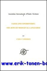 C. P. Hershon; - Faith and Controversy: the Jews of Medieval Languedoc,
