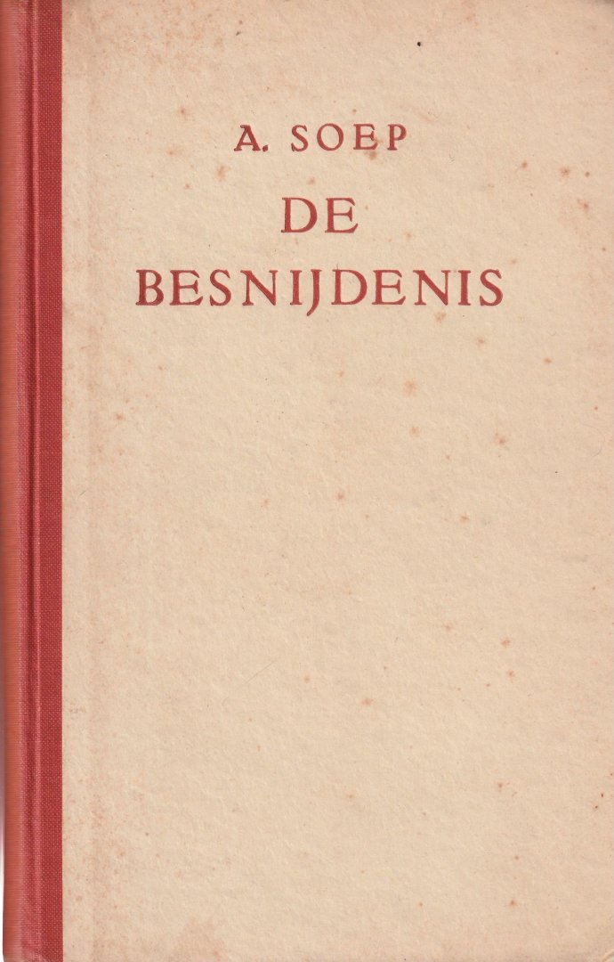 Soep, A. - De besnijdenis: Een ethnologische studie