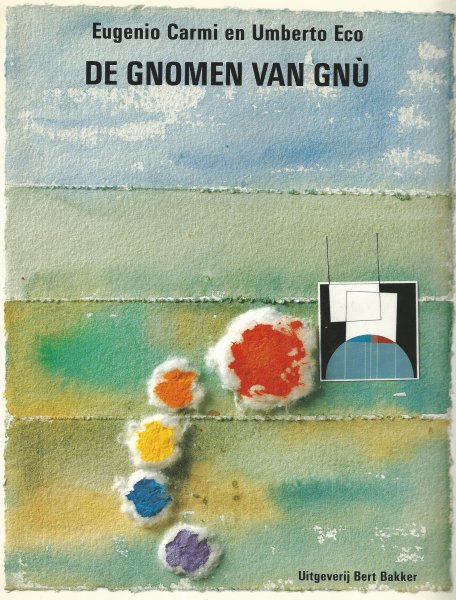 Carmi, Eugenio (illustraties) & Umberto Eco (tekst) - De gnomen van Gnù