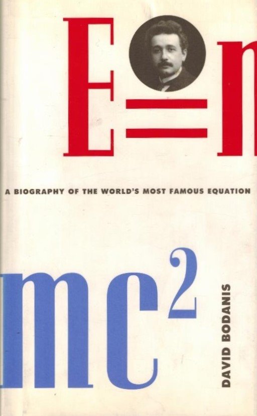 Bodanis, David - E MC2 -A Biography of the Worlds Most Famous