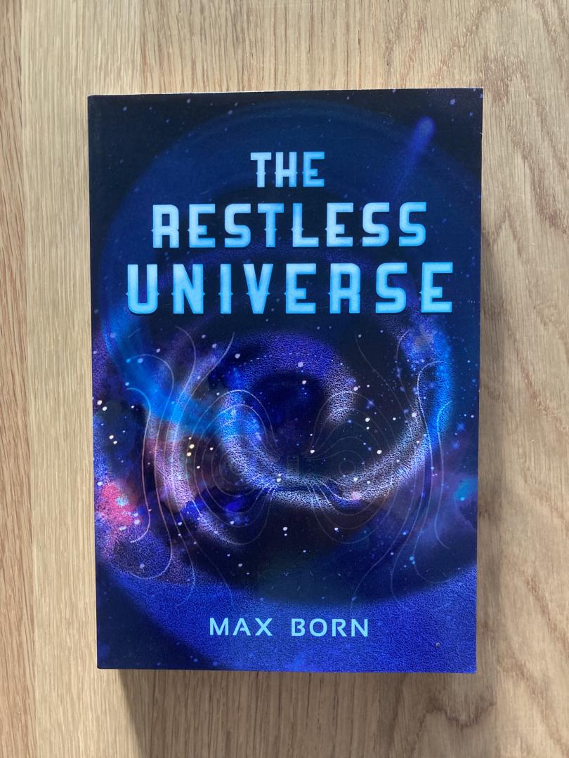 Born, Max - The Restless Universe