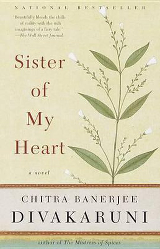 Divakaruni, Chitra Banerjee - Sister of My Heart
